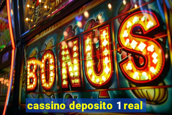 cassino deposito 1 real